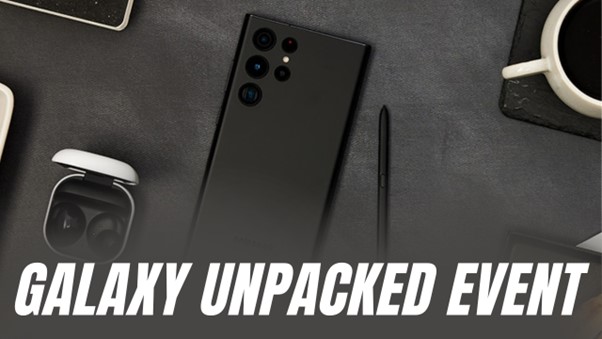 Galaxy Unpacked Event 2023: What to Expect?