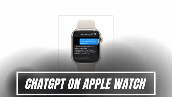 How to use ChatGPT on Apple Watch